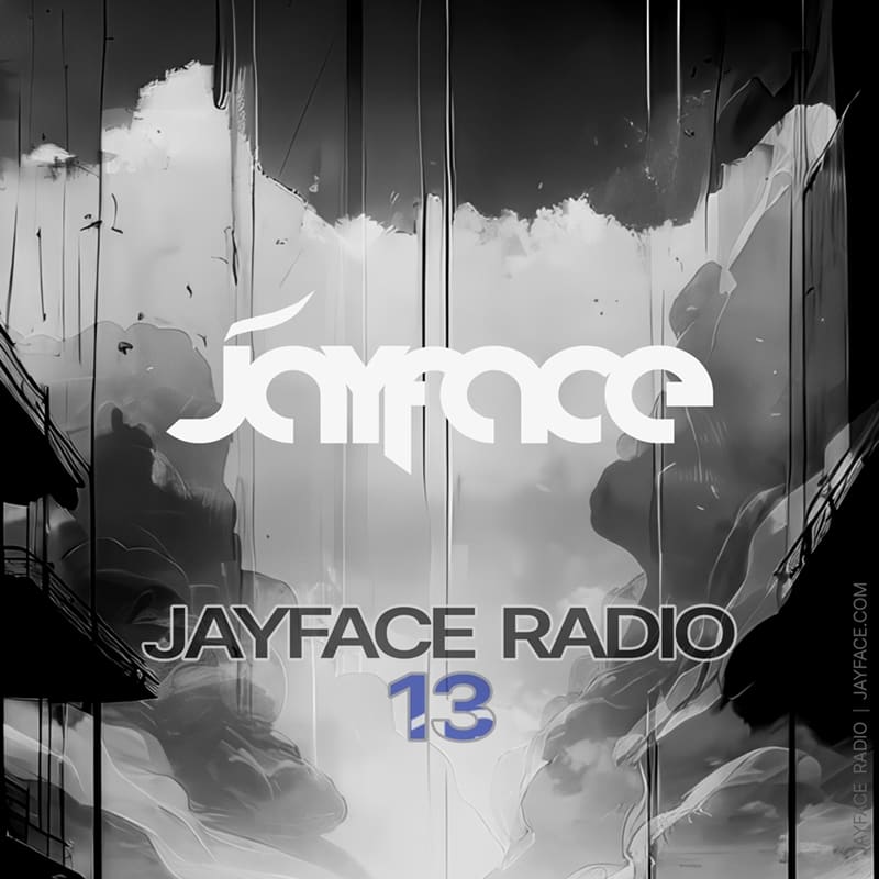 Jayface Radio Episode 13 – cover image