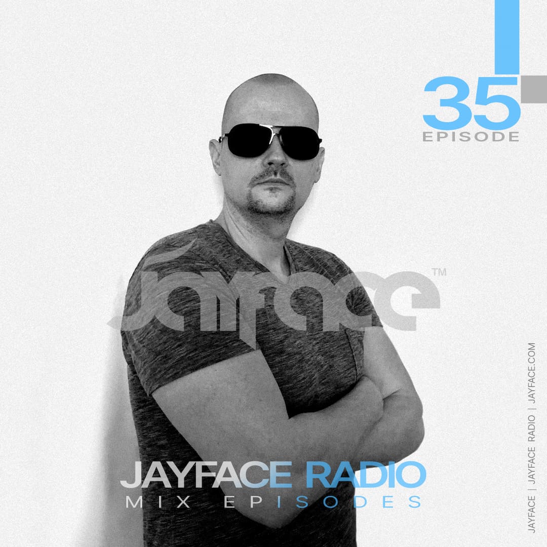 Jayface Radio Episode 35 – cover image