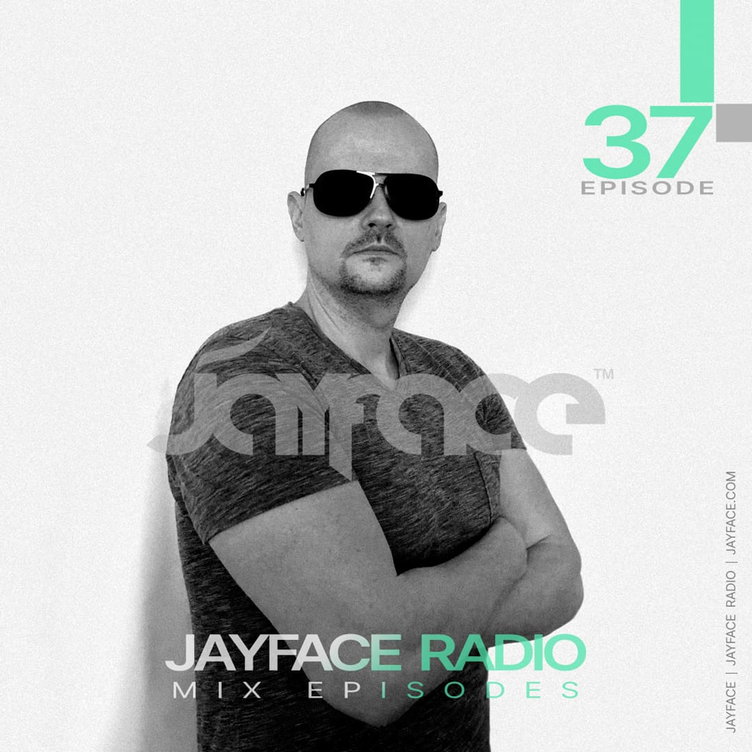 Jayface Radio Episode 37 – cover image