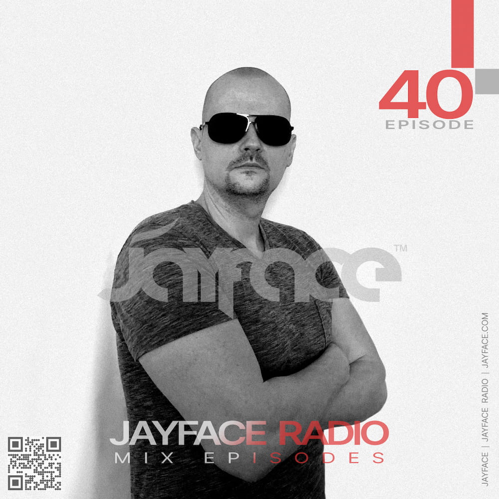 Jayface Radio Episode 40 – cover image