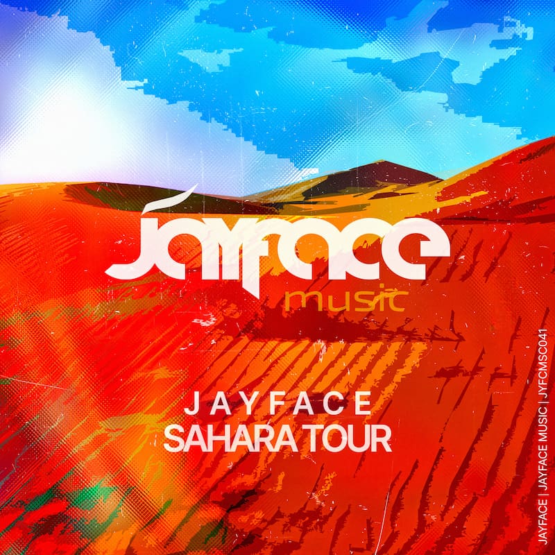 Jayface - Sahara Tour (2026, released by Jayface Music label)